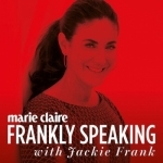 marie claire frankly speaking Podcast