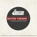 Dusted  Tuesday - the official Dusted Decks® Podcast