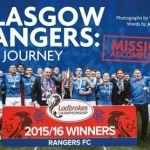 Glasgow Rangers: The Journey: Mission Accomplished