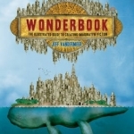 Wonderbook: The Illustrated Guide to Creating Imaginative Fiction