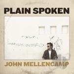 Plain Spoken by John Mellencamp