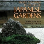 Secret Teachings in Art of Japanese Gardens: Design Principles, Aesthetic Values
