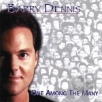 One Among the Many by Barry Dennis