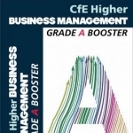 CfE Higher Business Management Grade Booster