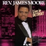 Live in Detroit by Rev James Moore
