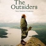 The Outsiders: The New Outdoor Creativity