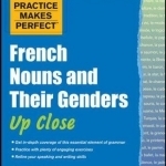 Practice makes perfect: French nouns and their genders up close