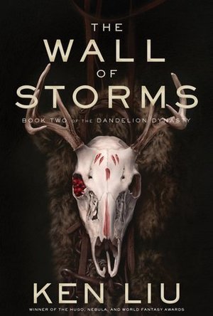 The Wall of Storms (The Dandelion Dynasty #2)