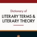 The Penguin Dictionary of Literary Terms and Literary Theory