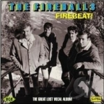 Firebeat! The Great Lost Vocal Album by The Fireballs