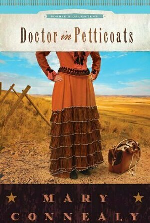 Doctor in Petticoats (Sophie&#039;s Daughters, #1)