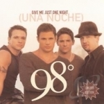 Give Me Just One Night by 98 Degrees