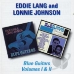 Blue Guitars, Vols. 1 &amp; 2 by Lonnie Johnson / Eddie Lang