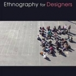 Ethnography for Designers