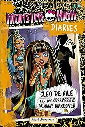 Cleo and the Creeperific Mummy Makeover (Monster High Diaries, #5)