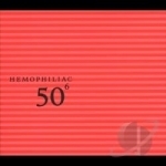 50th Birthday Celebration, Vol. 6 by Hemophiliac