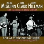 Live at the Boarding House: The Historic Radio Broadcast by Clark McGuinn &amp; Hillman