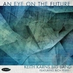 An Eye on the Future by Keith Karns Big Band