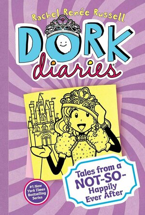 Tales from a Not-So-Happily Ever After (Dork Diaries, #8)