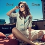 Volume V by Kool &amp; Klean