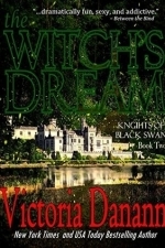 The Witch&#039;s Dream (Knights of Black Swan #2)