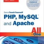 Sams Teach Yourself PHP, MySQL and Apache All in One