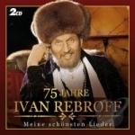 75 Jahre by Ivan Rebroff