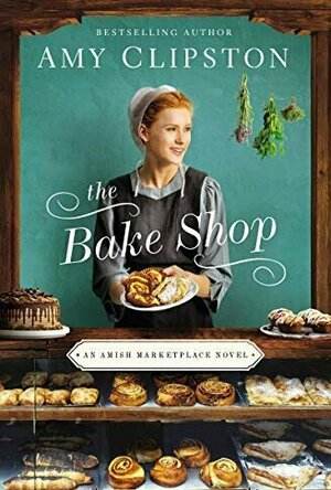 The Bake Shop (Amish Marketplace #1)