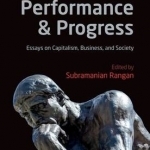 Performance and Progress: Essays on Capitalism, Business, and Society