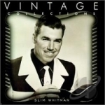 Vintage Collections Series by Slim Whitman