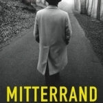 Mitterrand: A Study in Ambiguity