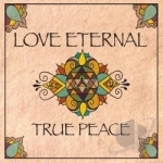 True Peace by Love Eternal