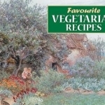 Favourite Vegetarian Recipes: Illustrated with Cottage Garden Scenes