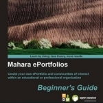 Mahara ePortfolios: Beginner&#039;s Guide