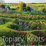 Topiary, Knots and Parterres
