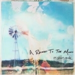 On Your Side by Rocket To The Moon