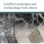 Conflict Landscapes and Archaeology from Above