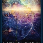 A Sorcerer&#039;s Apprentice: A Skeptic&#039;s Journey into the Cia&#039;s Project Stargate and Remote Viewing