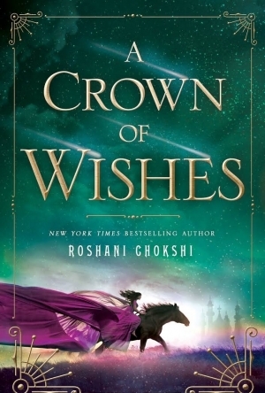 A Crown of Wishes (The Star-Touched Queen, #2)