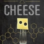 The Science of Cheese