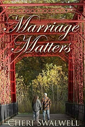 Marriage Matters: True stories of encouragement from couples who believe in the sanctity of marriage