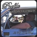 Raised in the Streetz by Profile