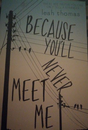 Because You&#039;ll Never Meet Me 