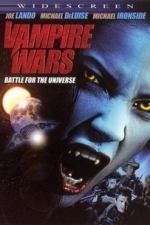 Vampire Wars: Battle for the Universe (2005)