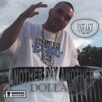 Another Day Another Dollar by Sneakz
