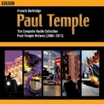 Paul Temple: The Complete Radio Collection: Paul Temple Returns (2006-2013): Volume 4