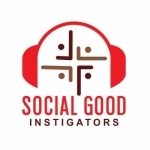Social Good Instigators Podcast