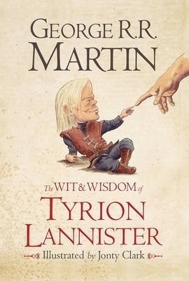 The Wit and Wisdom of Tyrion Lannister