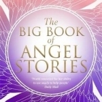 The Big Book of Angel Stories