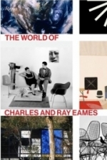 The World of Charles and Ray Eames